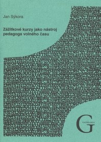 Zazitkove Kurzy Jako Nastroj Pedagoga Volneho Casu Univerzita