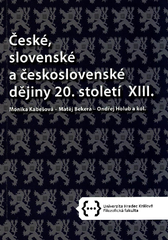 České, slovenské a československé dějiny 20. století XIII