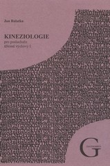 Kineziologie pro posluchače tělesné výchovy I.