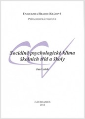 Sociálně psychologické klima školních tříd a školy