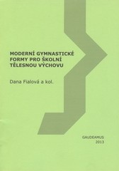 Moderní gymnastické formy pro školní tělesnou výchovu