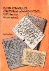 Cvičení z transkripce českých raně novověkých textů z let 1500-1620 (Hradec Kr.)