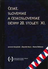 České, slovenské a čsl. dějiny 20. století XI.