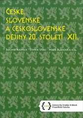 České, slovenské a čsl. dějiny 20. století XII.