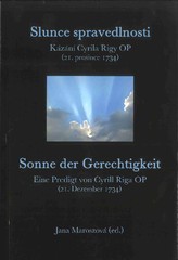 Slunce spravedlnosti. Kázání Cyrila Rigy OP (21.prosince 1734) 