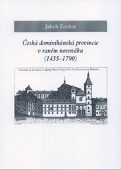 Česká dominikánská provincie v raném novověku (1435-1790)