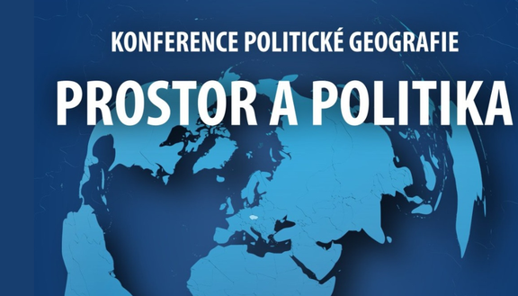 Konference politické geografie: PROSTOR A&nbsp;POLITIKA proběhne 25.- 26. června 2026