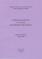 Vybrané kapitoly z vývoje novodobé české školy