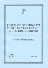 Pojetí odpovědnosti v díle bratra Lukáše a J. A. Komenského