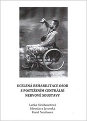 Ucelená rehabilitace osob s postižením centrální nervové soustavy