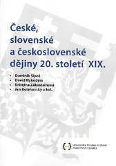 České, slovenské a československé dějiny 20. století XIX.