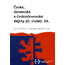 České, slovenské a československé dějiny 20. století XX. 