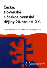 České, slovenské a československé dějiny 20. století XX. 